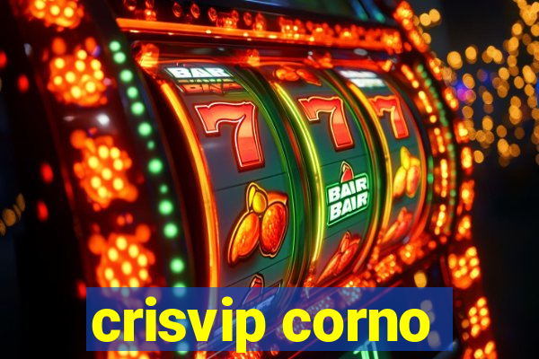 crisvip corno